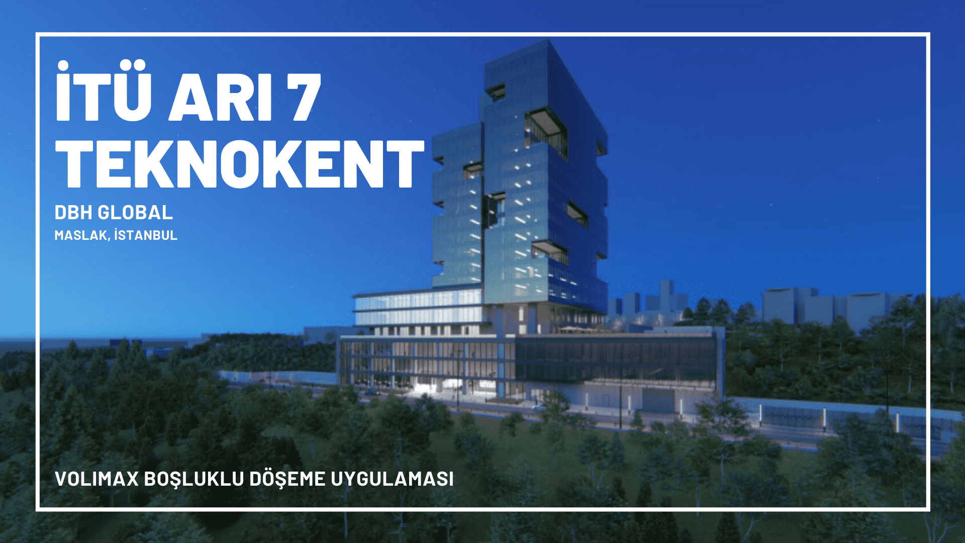 İTÜ Arı 7 Teknokent, DBH Global